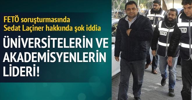 Eski Rektör Laçiner´e Paralel Yapı gözaltısı
