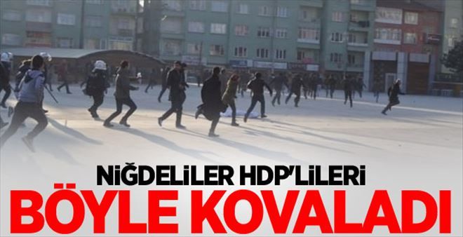 Niğdeliler HDP´lileri böyle kovaladı