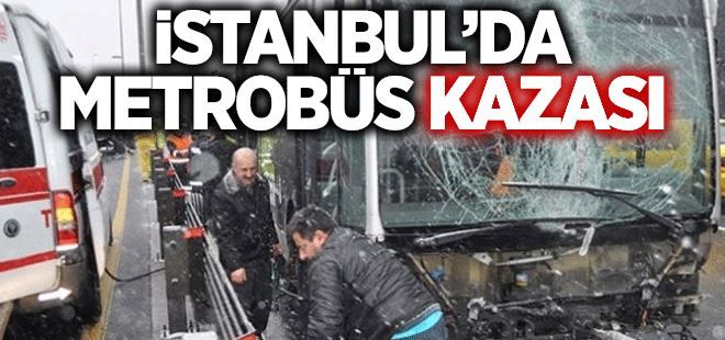 Merter´de metrobüs kazası