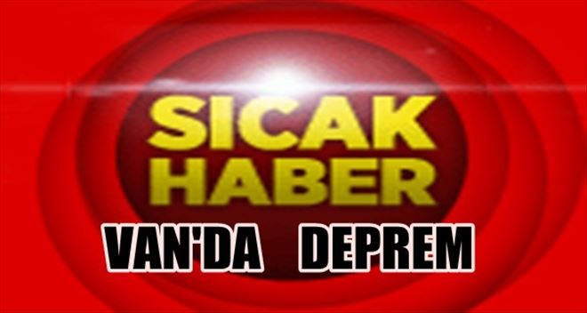 Van´da deprem!