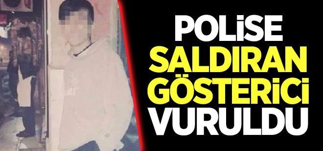 Polise saldıran gösterici vuruldu
