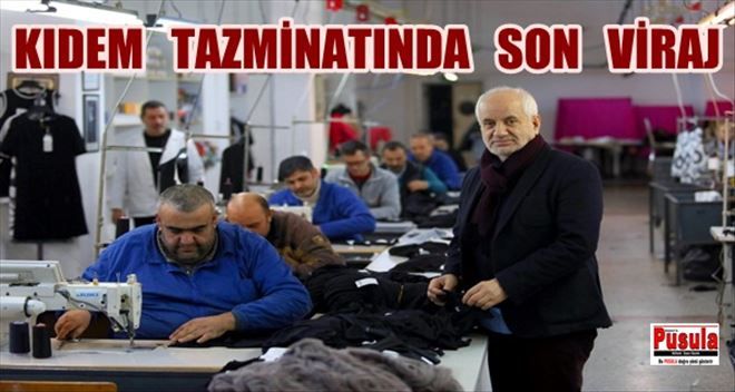 Kıdem tazminatında son viraj