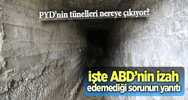 PYD´nin tünelleri nereye çıkıyor?