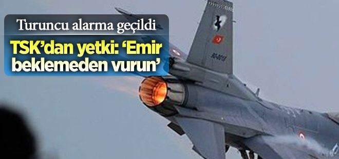 TSK´dan pilotlara vur emri