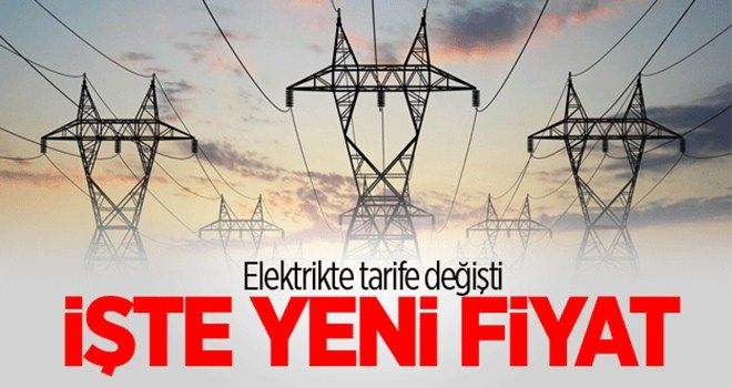 Elektrikte yeni tarife belirlendi