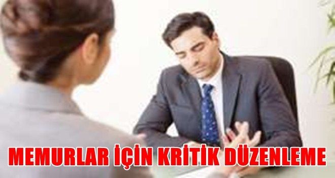 Memurlar için kritik düzenleme