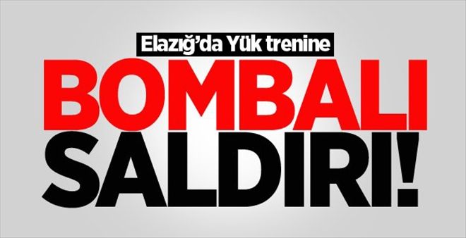 Elazığ´da Yük trenine bombalı saldırı