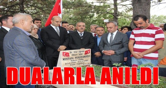 Mustafa Pehlivanoğlu dualarla anıldı