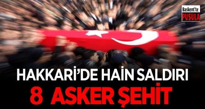 Şemdinli´de Karakola Bombalı Araçla Saldırı; 8 Asker Şehit