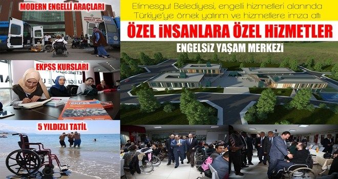 ÖZEL İNSANLARA ÖZEL HİZMETLER
