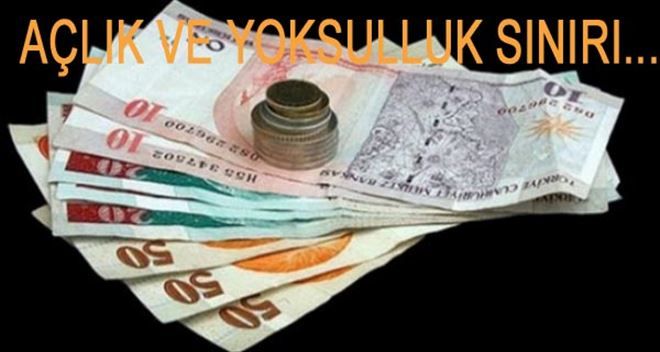 AÇLIK VE YOKSULLUK SINIRI BELİRLENDİ