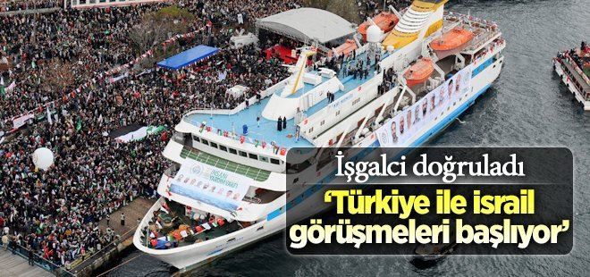 Türkiye ve İsrail yeniden görüşecek