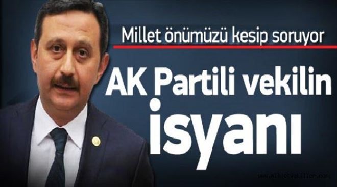 Keyfi kararlar AK Partili vekili isyan ettirdi