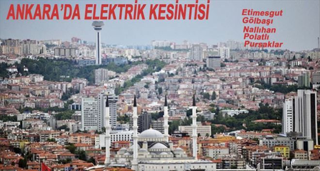 BAŞKENT´TE ELEKTRİK KESİNTİSİ