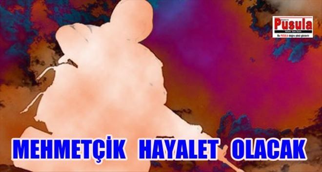 MEHMETÇİK GÖRÜNMEZ OLACAK