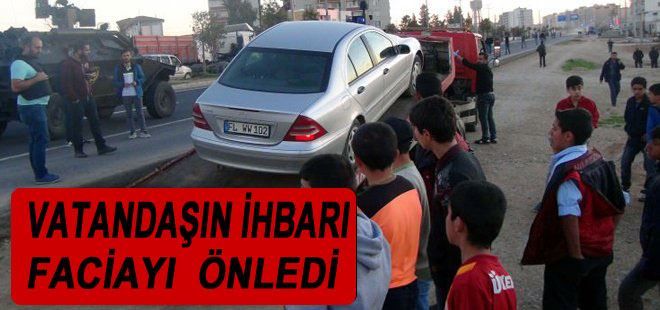 Vatandaşın ihbarı faciayı önledi