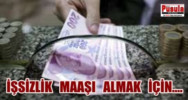 Bunu yapan işsizlik maaşı alamıyor!