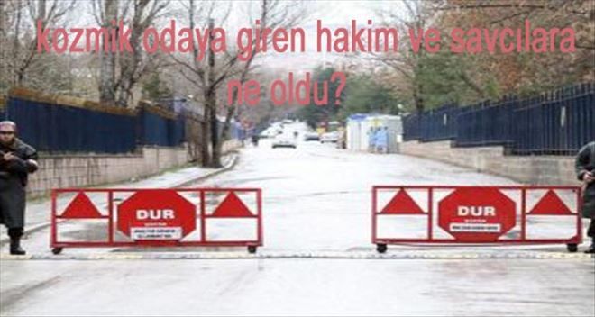 O hakim ve savcılar görevden uzaklaştırıldı