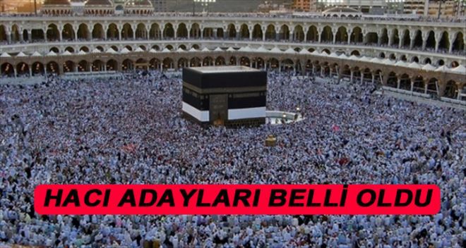 HACI ADAYLARI KURAYLA BELİRLENDİ