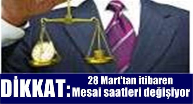 Mesai saatleri de değişecek