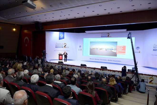 MERSİN, MÜREFFEH HAYAT STANDARDINA KAVUŞACAK
