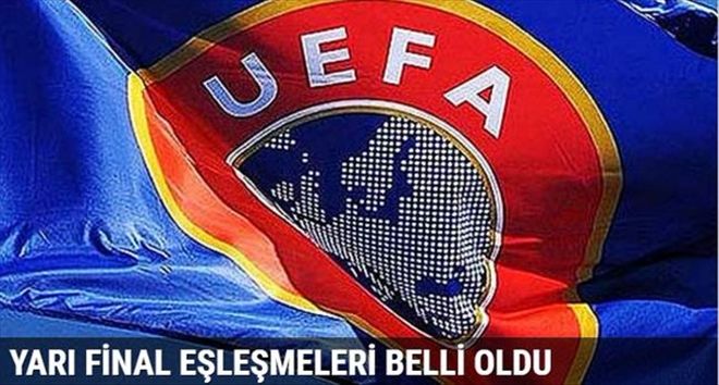 Yarı Final eşleşmeleri belli oldu