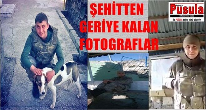 ŞEHİTTEN GERİYE KALAN GÖRÜNTÜLER