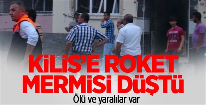 KİLİS´E 2 ROKET DÜŞTÜ: 1 ÖLÜ, 3 YARALI 