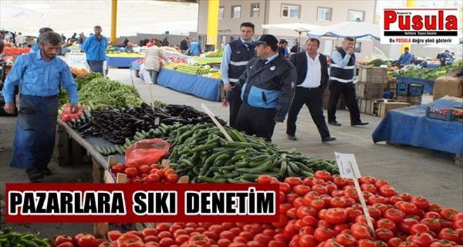 PAZARLARA SIKI DENETİM 