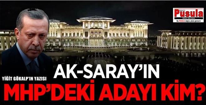 SARAY´IN MHP´DEKİ ADAYI KİM?