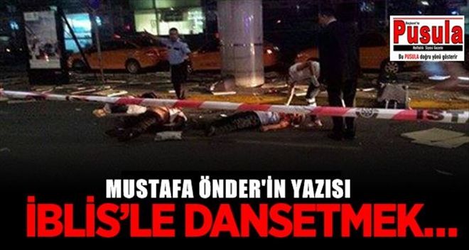İBLİS´LE DANSETMEK?