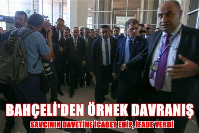 DEVLET BAHÇELİ İFADE VERDİ