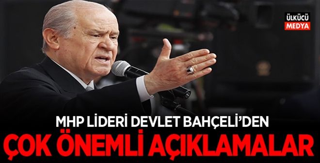 DEVLET BAHÇELİ´DEN ÇOK ÖNEMLİ AÇIKLAMA