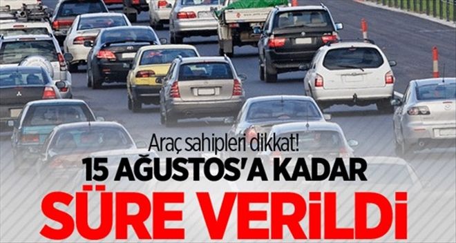 Sigorta şirketlerine 15 Ağustos´a kadar süre verildi