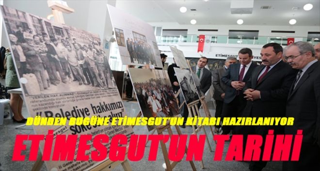 ETİMESGUT´UN TARİHİ VE ZENGİN KÜLTÜRÜ ARAŞTIRILIYOR