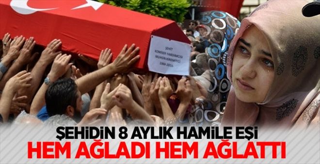 Şehidin hamile eşi herkesi duygulandırdı