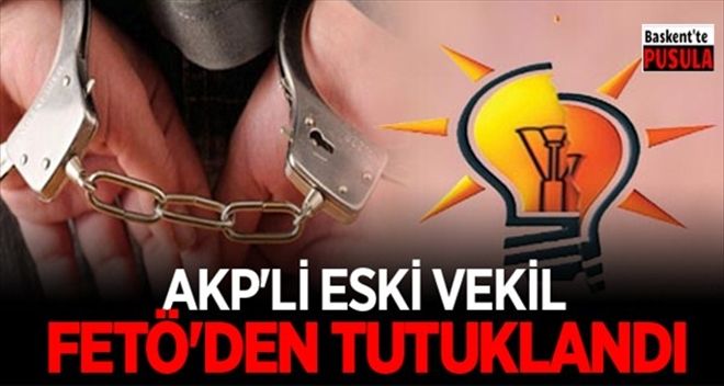 AKP´li eski vekil Aydın Bıyıklıoğlu tutuklandı!