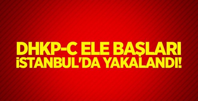 DHKP-C ele başları İstanbul´da yakalandı!
