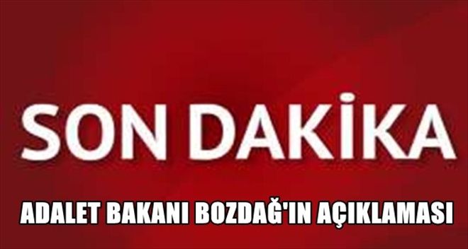 Bekir Bozdağ: Gülen´in tutuklanması için ABD´ye yazı gönderdik