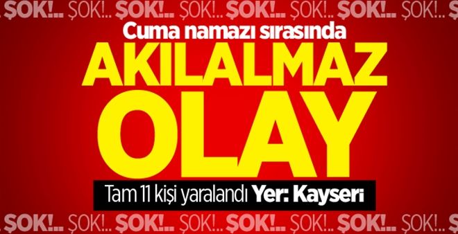 Kayseri´de cami cemaatinin üzerine avize düştü: 11 yaralı