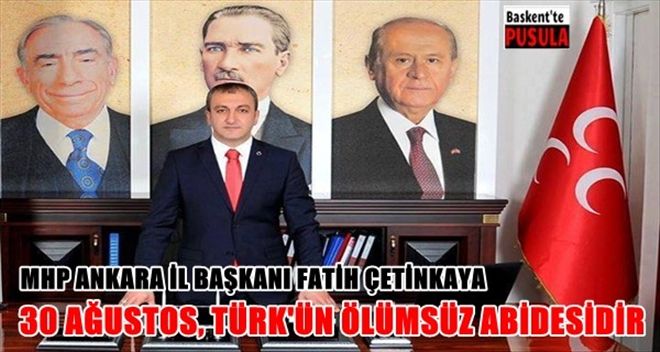 ?30 Ağustos, Türk´ün ölümsüz bir abidesidir?