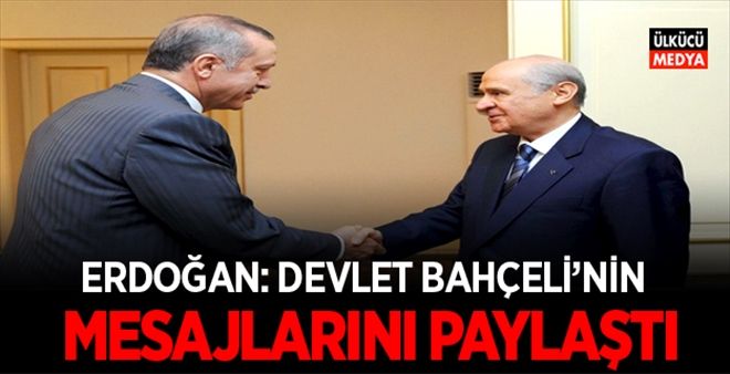 Cumhurbaşkanı Erdoğan, Bahçeli´nin mesajlarını retweet etti