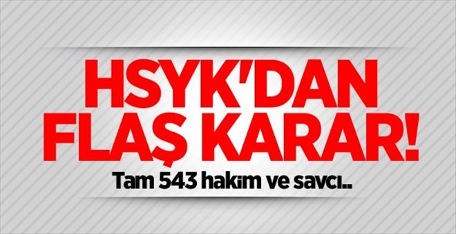 HSYK´dan flaş karar!