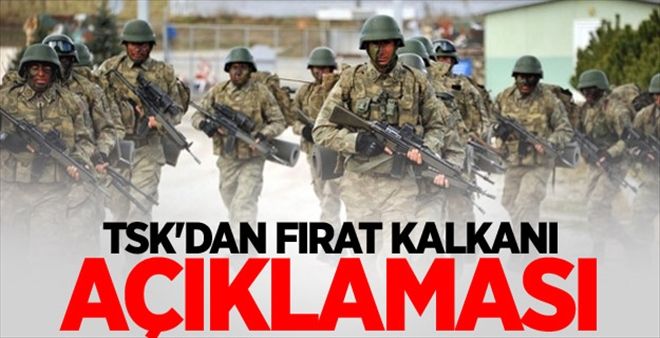 TSK´dan Fırat Kalkanı açıklaması!