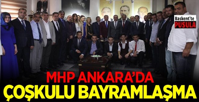 MHP Ankara´da coşkulu bayramlaşma
