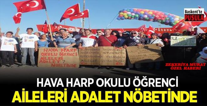 HAVA HARP OKULU ÖĞRENCİ AİLELERİ ADALET NÖBETİNDE 	