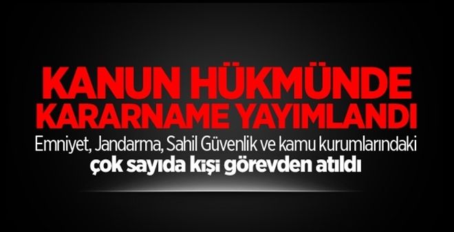 Kanun Hükmünde Kararname yayımlandı