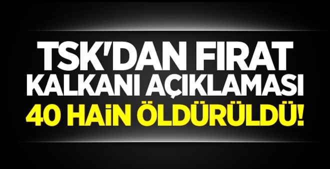 TSK´dan Fırat Kalkanı açıklaması