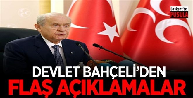 Devlet Bahçeli´den Flaş Açıklamalar
