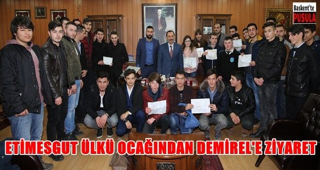 ETİMESGUT ÜLKÜ OCAKLARI GENÇLERDEN DEMİREL´İ ZİYARET ETTİ